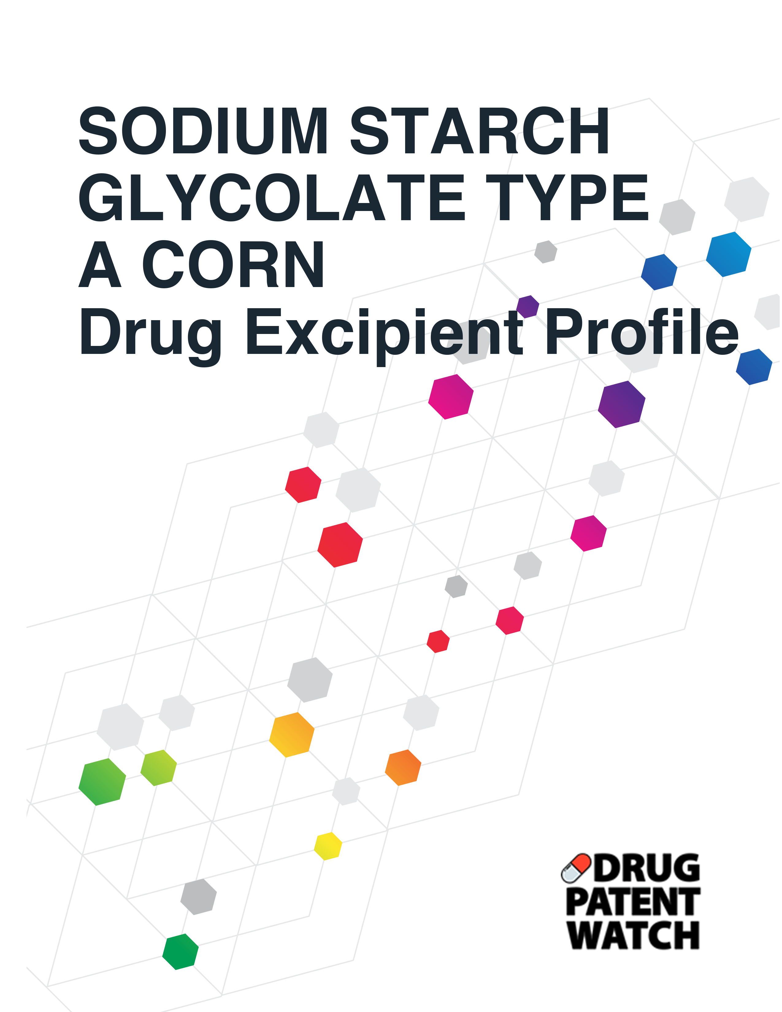 SODIUM STARCH GLYCOLATE TYPE A CORN Drug Excipient Business Development Opportunity Report, 2024